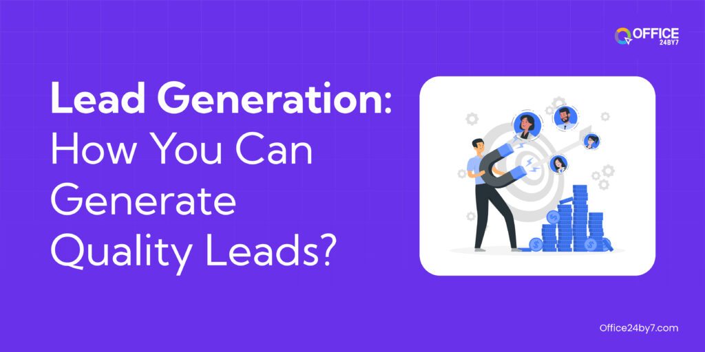 Lead Generation: How to Get Qualified Leads