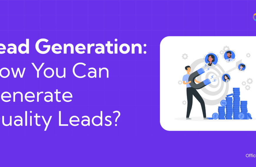 Lead Generation: How to Get Qualified Leads