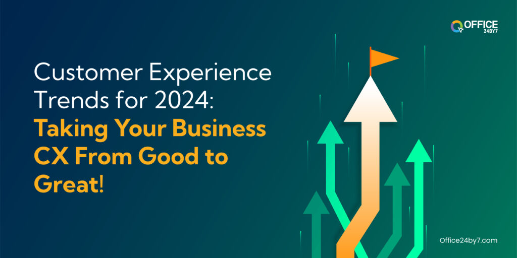 Customer experience trends for 2024