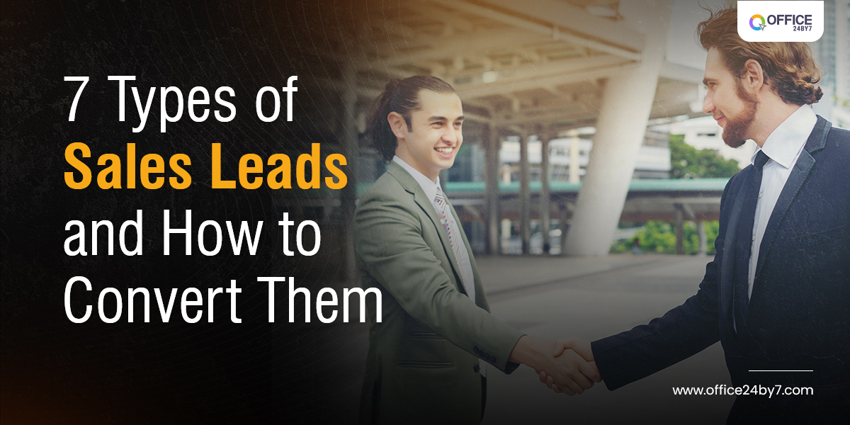 7 types of sales leads and how to convert them