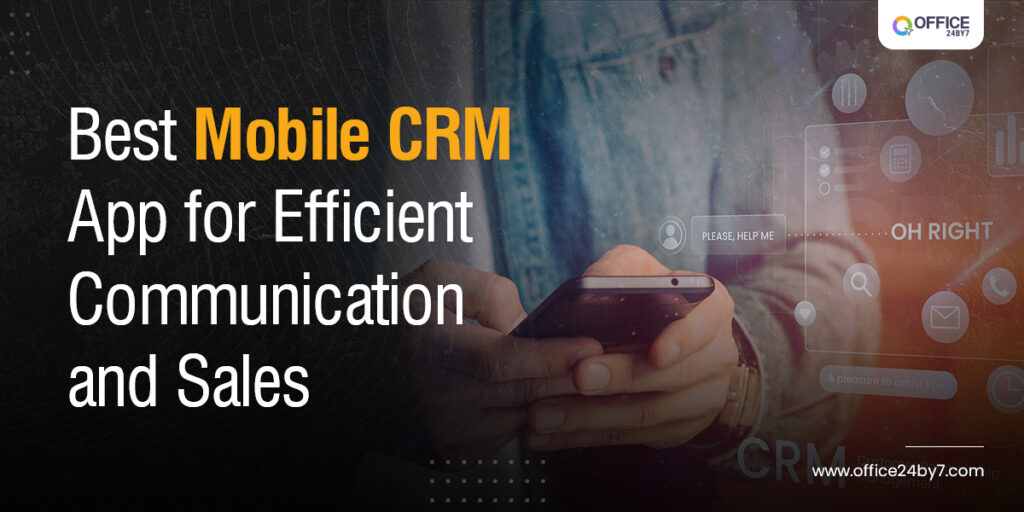 Mobile CRM for Communication and Sales efficiency