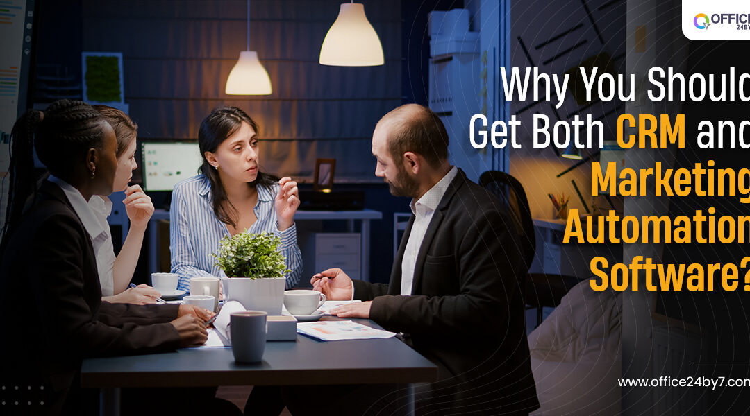 Why You Should Get Both CRM and Marketing Automation Software?