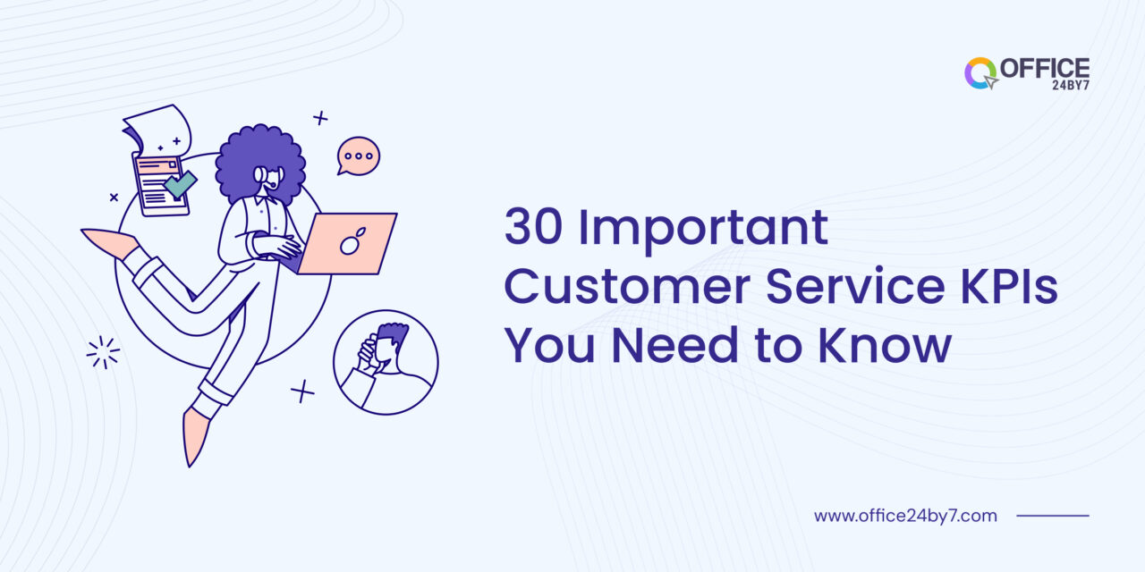 30 important KPIs for customer service