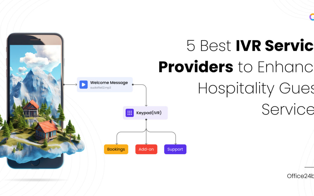 5 Best IVR Service Providers to Enhance Hospitality Guest Services