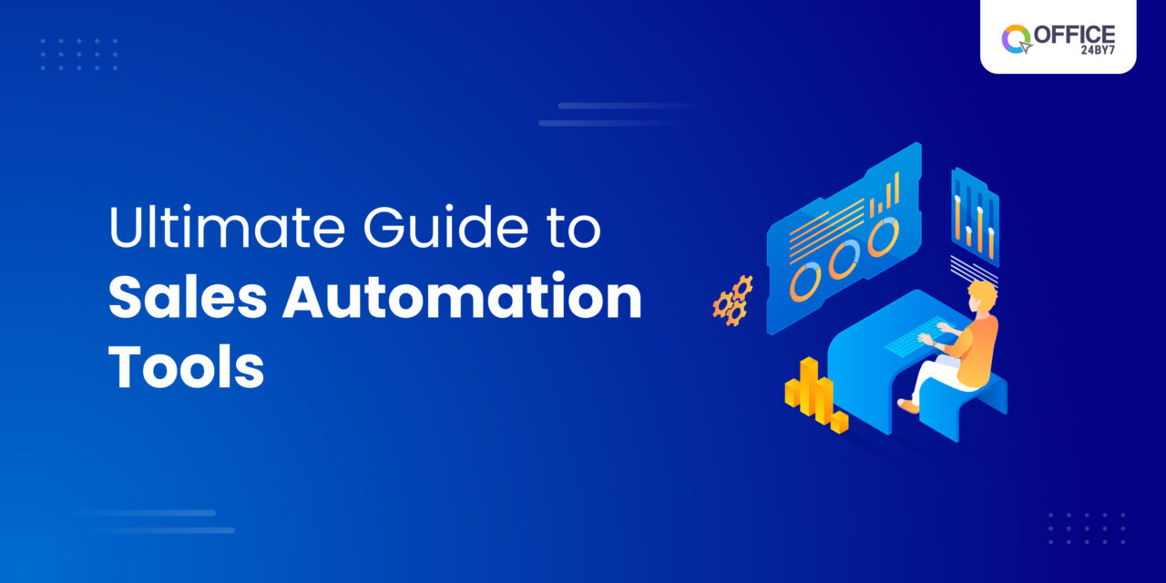 An ultimate guide to understand how sales automation tools can benefit your business