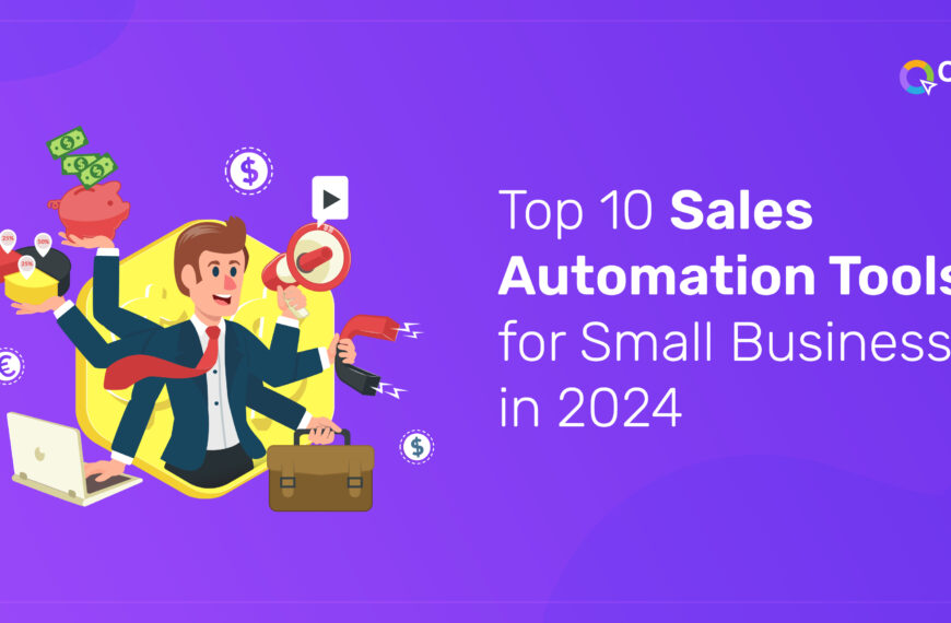 Sales automation tools for small businesses helps them grow in sales and revenue.