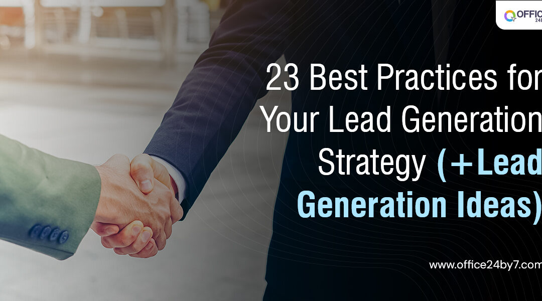 23 Best Practices for Your Lead Generation Strategy (+Lead Generation Ideas)