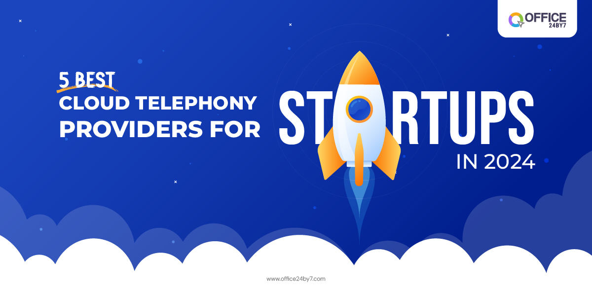 5 best cloud telephony providers for startups in 2024