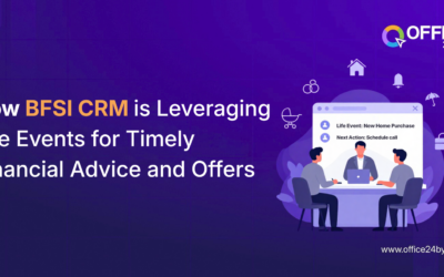 BFSI CRM: Leveraging Life Events for Timely Financial Advice and Offers