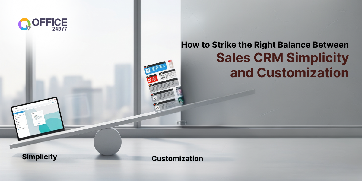 Illustration showing a colorful see-saw balancing CRM Simplicity on one side and Customization on the other, visually representing the concept of finding the right balance between simplicity and customization in Sales CRM. The scene is modern and business-oriented, with large, readable title text: 'How to Strike the Right Balance Between Sales CRM Simplicity and Customization.' The background features an office environment, and the see-saw highlights the contrast between a simple laptop screen and detailed, customizable interface modules.