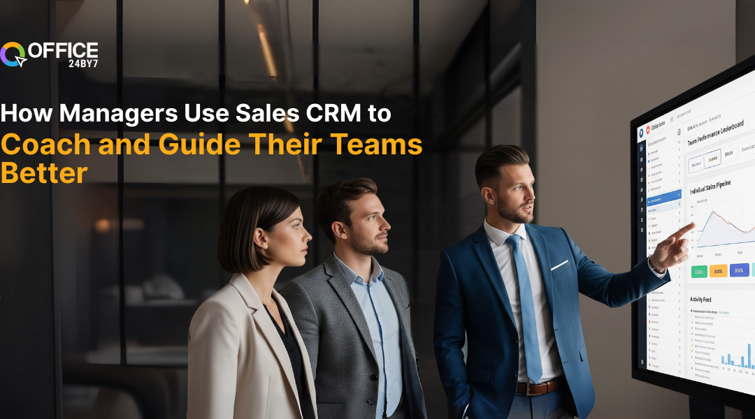 How Managers Use Sales CRM to Coach and Guide Their Teams Better