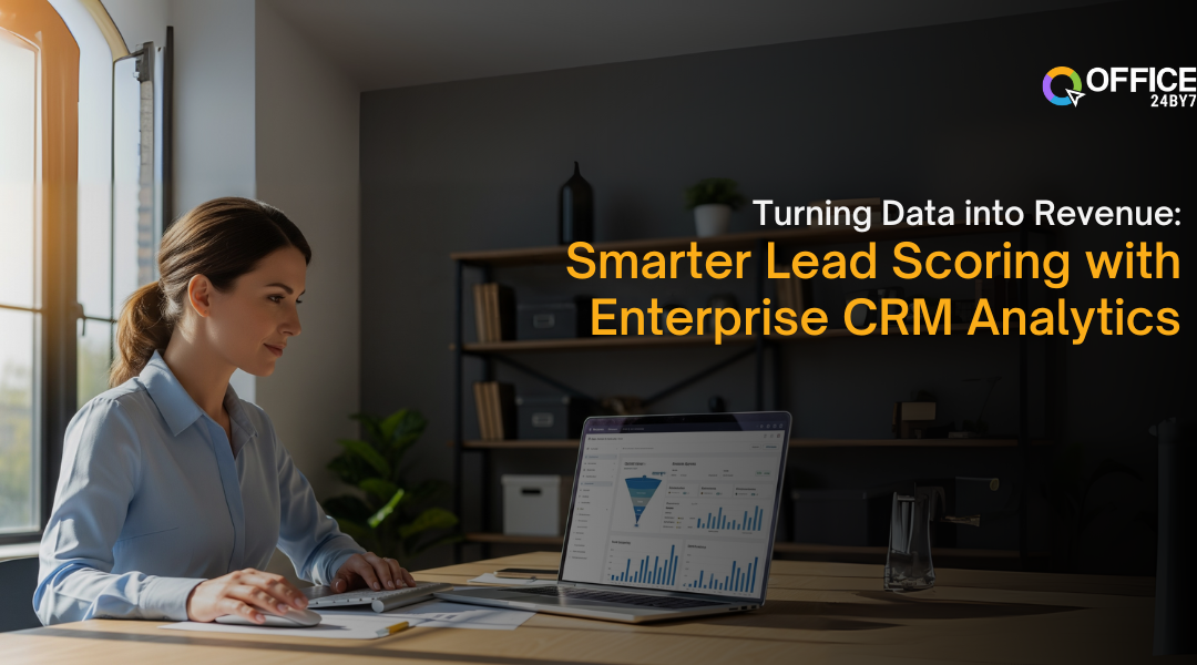 Turning Data into Revenue: Smarter Lead Scoring with Enterprise CRM Analytics