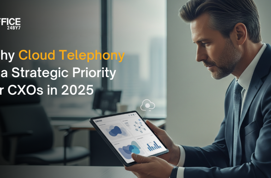 Why Cloud Telephony Is a Strategic Priority for CXOs in 2025