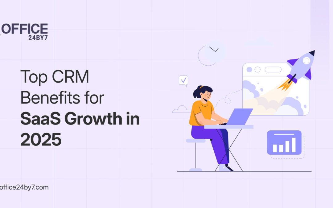 Top CRM Benefits for SaaS Business Growth in 2025