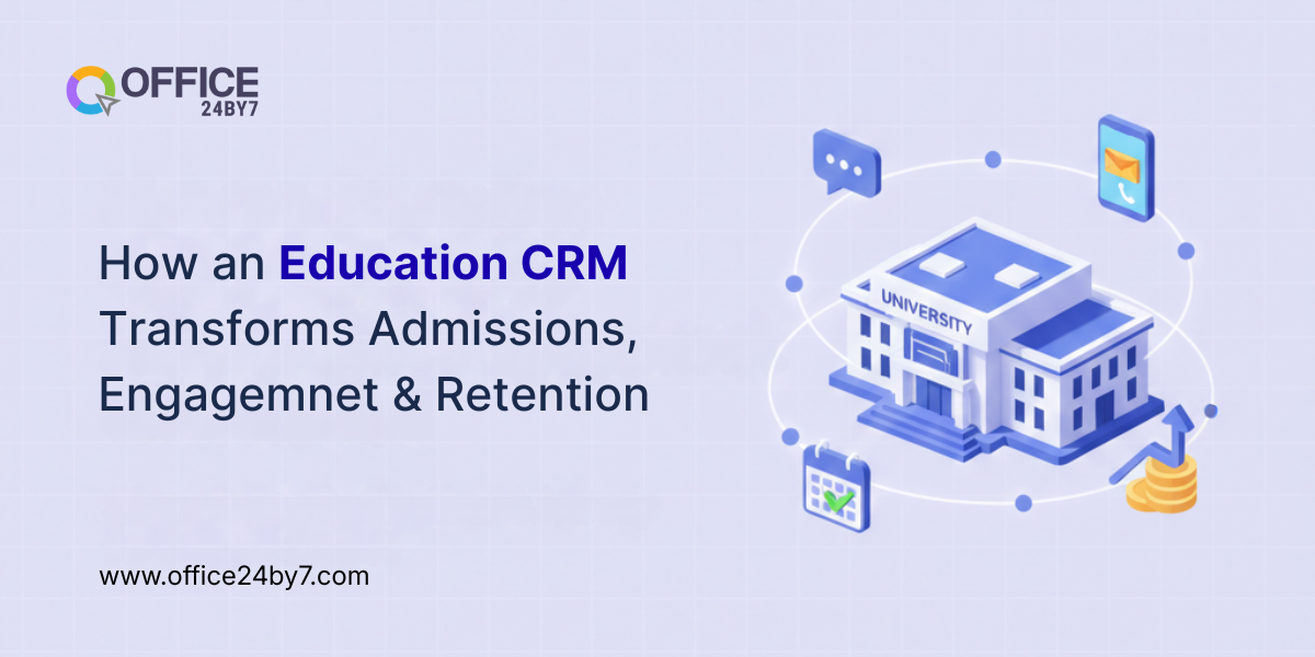 How an Education CRM Transforms Admissions, Engagemnet & Retention