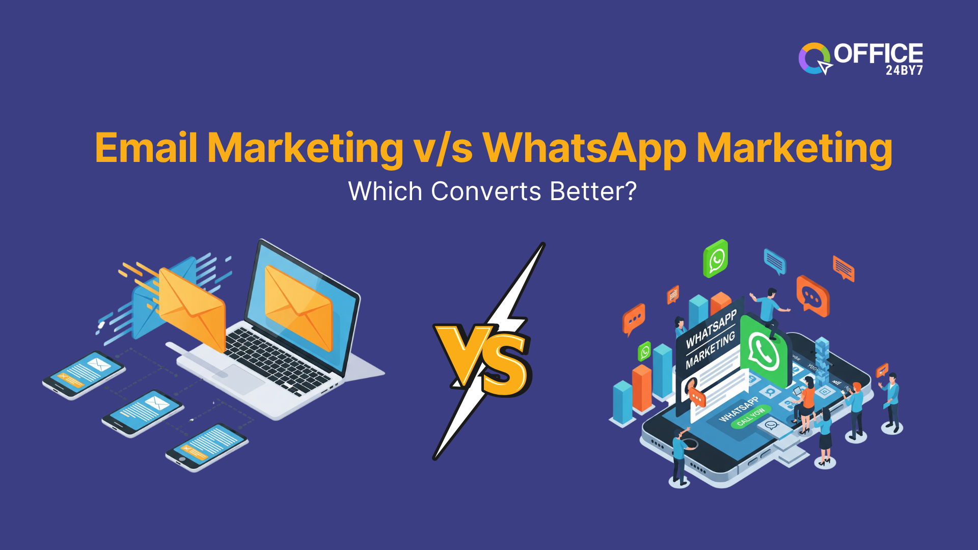 Email Marketing vs WhatsApp Marketing: Which Converts Better?