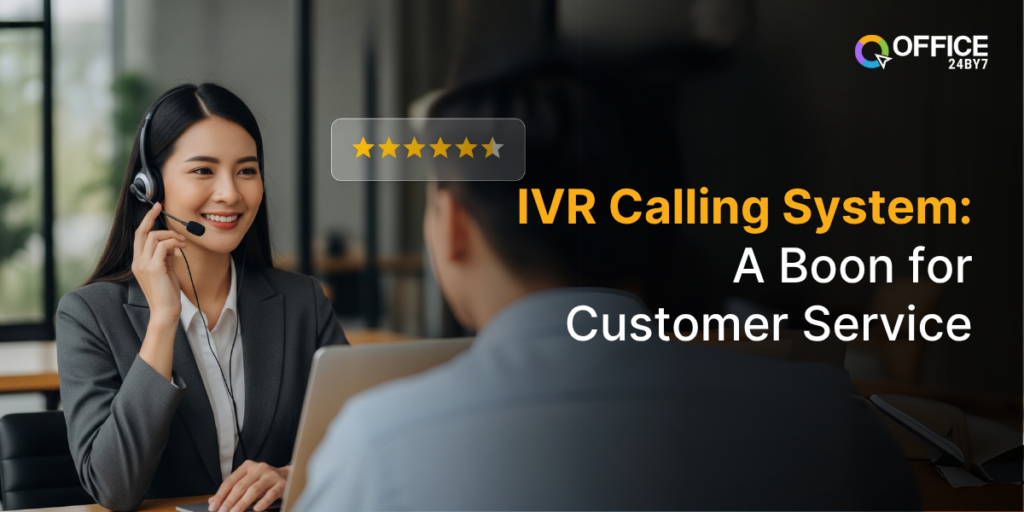 IVR Calling System:
A Boon for Customer
Service