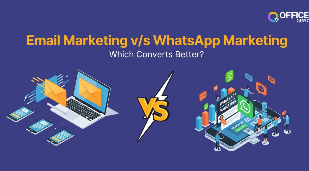 Email Marketing vs WhatsApp Marketing: Which Converts Better?
