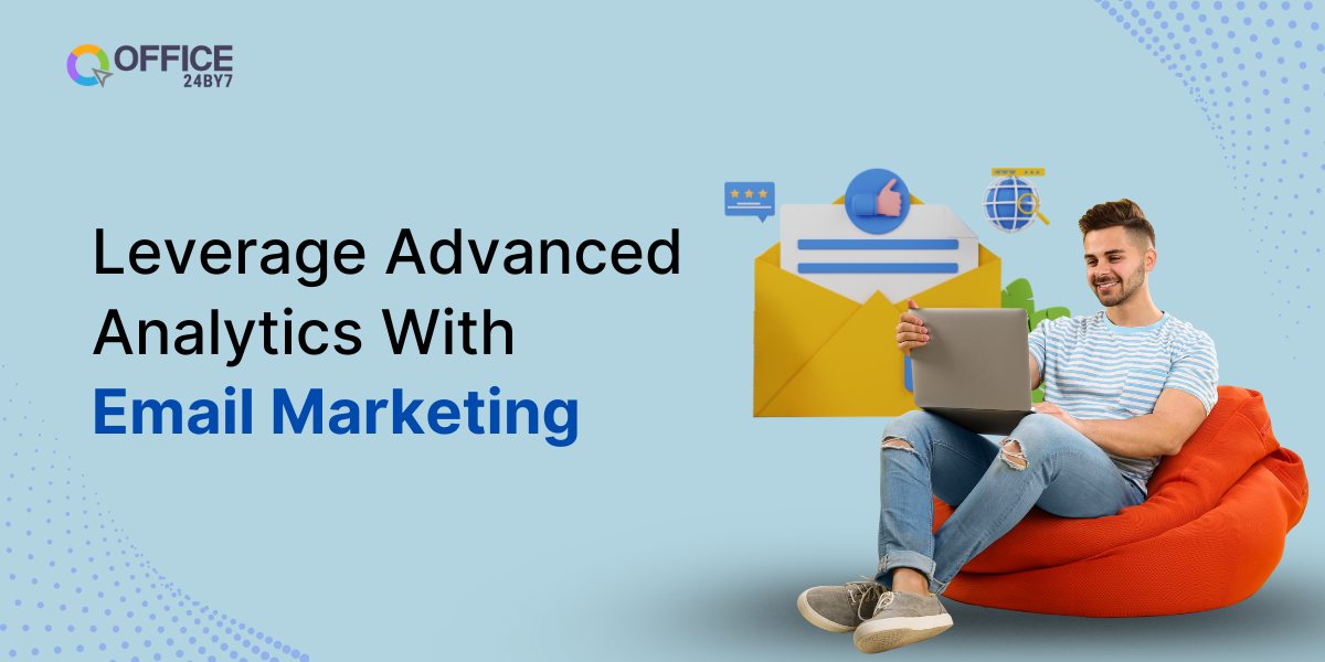 Learn to Take Advantage of Advanced Analytics with Your Email Marketing