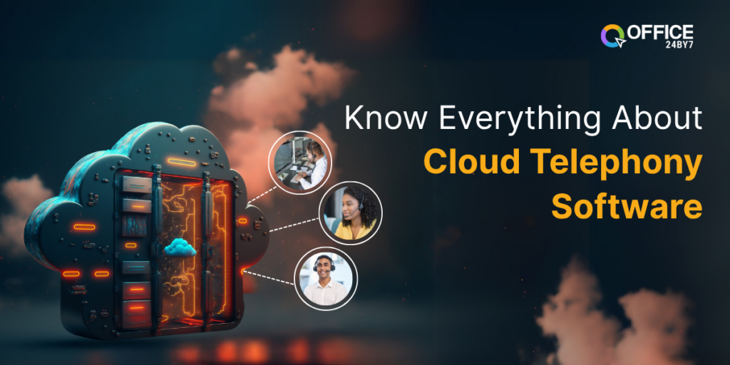 Know Everything About Cloud Telephony Software
