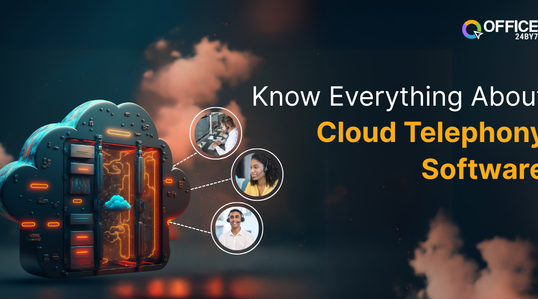 Know Everything About Cloud Telephony Software