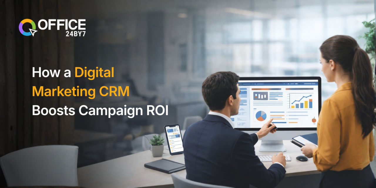 How to Use a Digital Marketing CRM to Automate Campaigns and Improve ROI