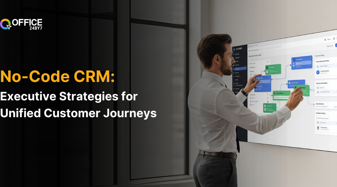 No-Code CRM: Executive Strategies for Unified Customer Journeys