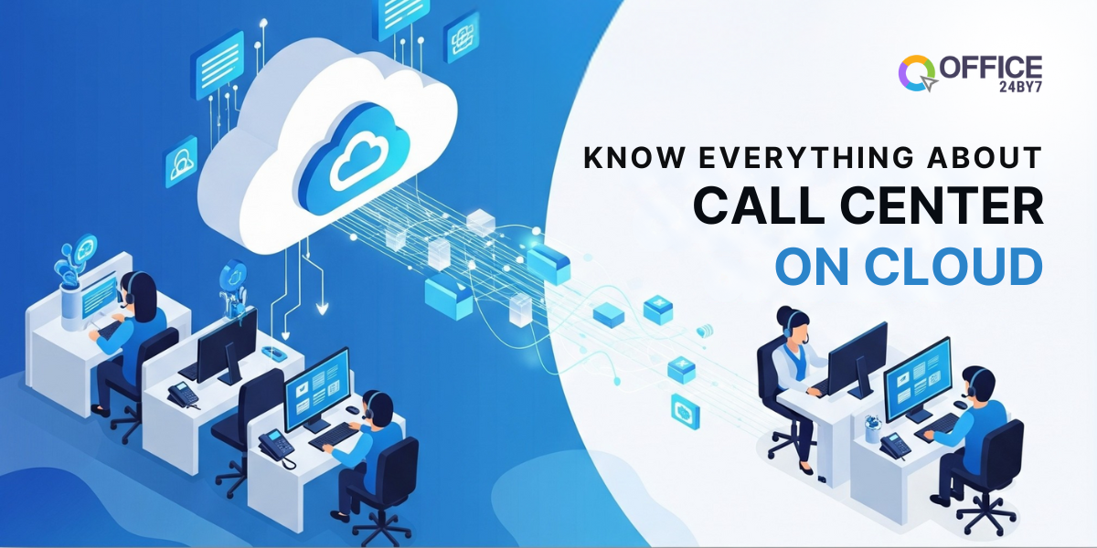 Illustrated image showing cloud technology connecting multiple call center agents working at desks with headsets and computers. The headline reads: “Know Everything About Call Center on Cloud,” representing Office24by7’s cloud-based call center capabilities and infrastructure.