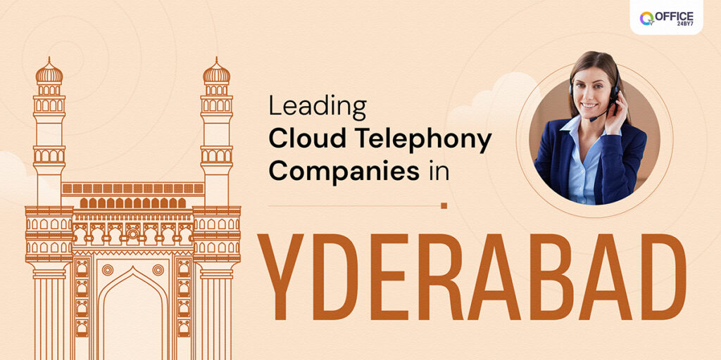 Leading cloud telephony companies in Hyderabad | Office24by7