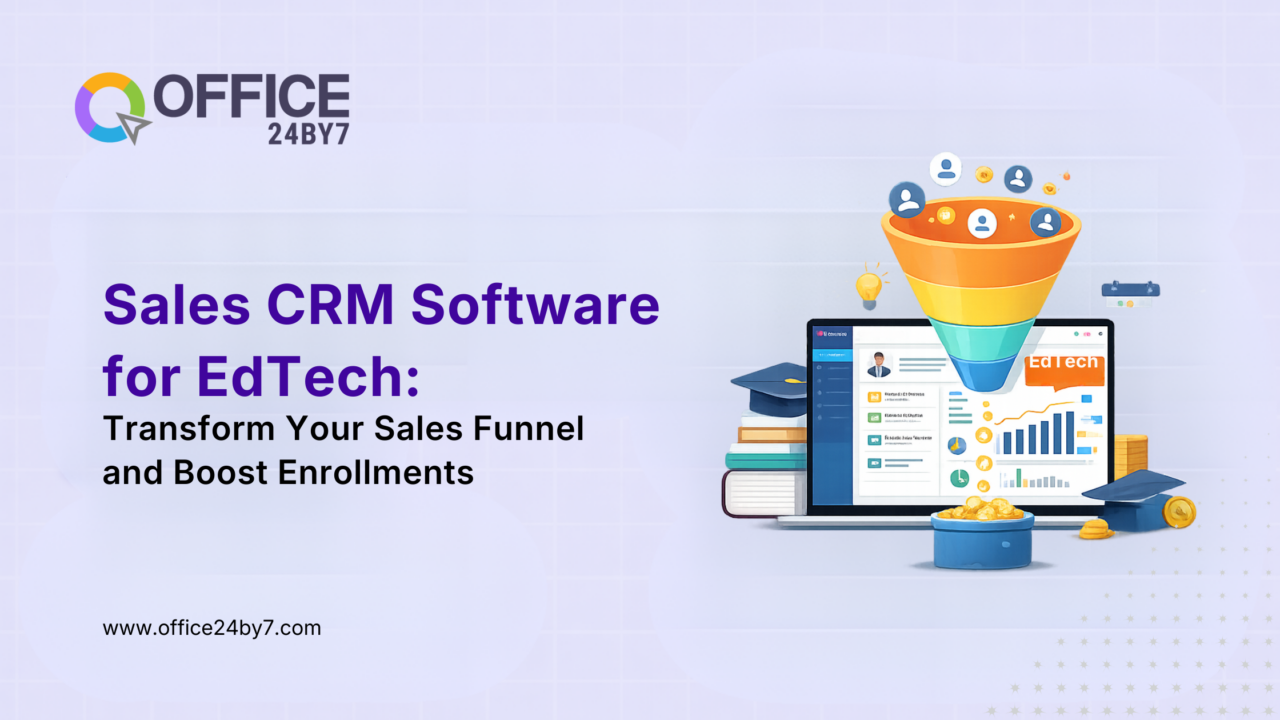 Transform Your Enrollment Funnel with Office24by7 Sales CRM Software for EdTech