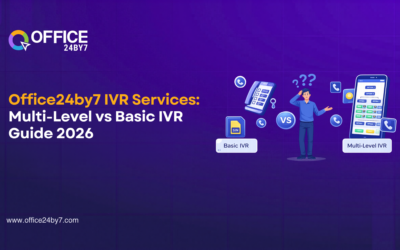 Office24by7 IVR Services: Multi-Level vs Basic IVR Guide 2026