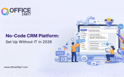 Office24by7 No-Code CRM Platform: Set Up CRM Without IT in 2026