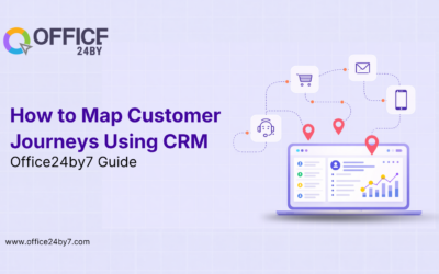 How to Map Customer Journeys Using CRM | Office24by7 Guide