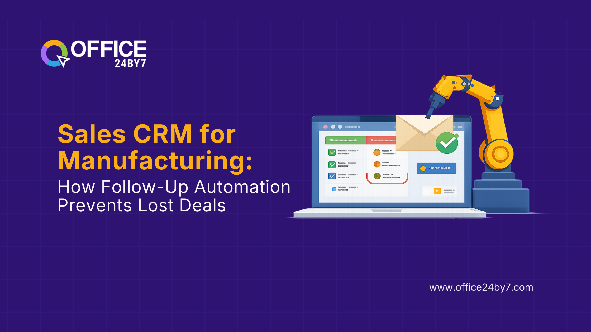 Sales CRM for Manufacturing: How Follow-Up Automation Prevents Lost Deals