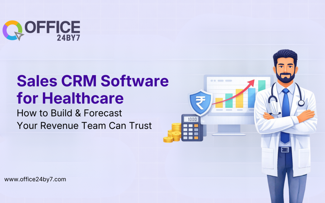 Sales CRM Software for Healthcare: How to Build a Forecast Your Revenue Team Can Trust