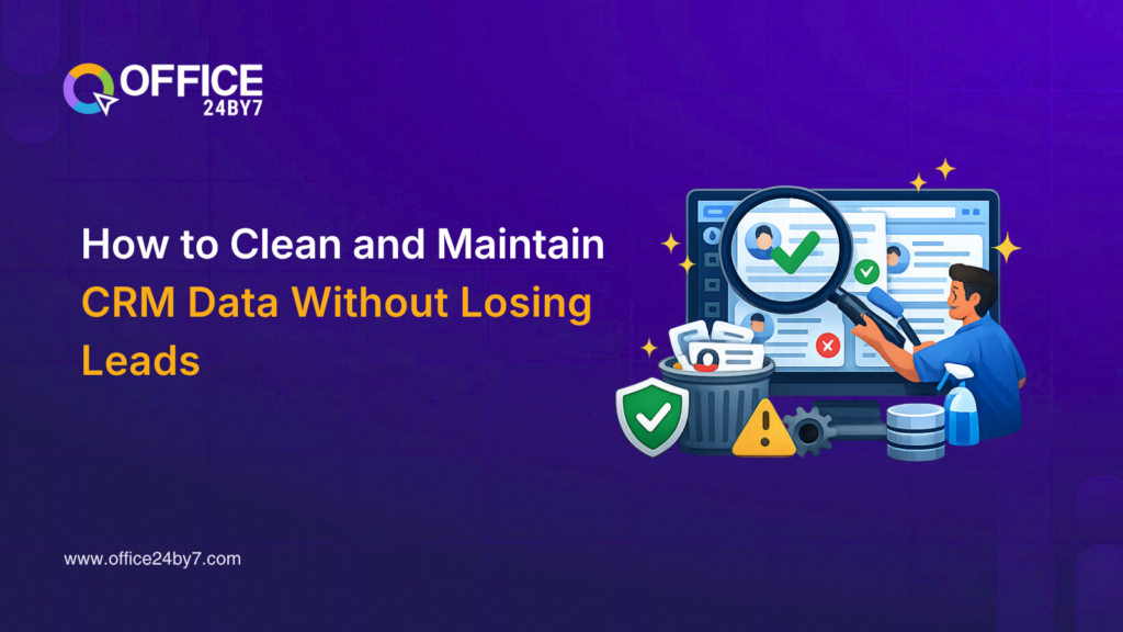How CRM Data Management Clean Data Without Losing Leads?