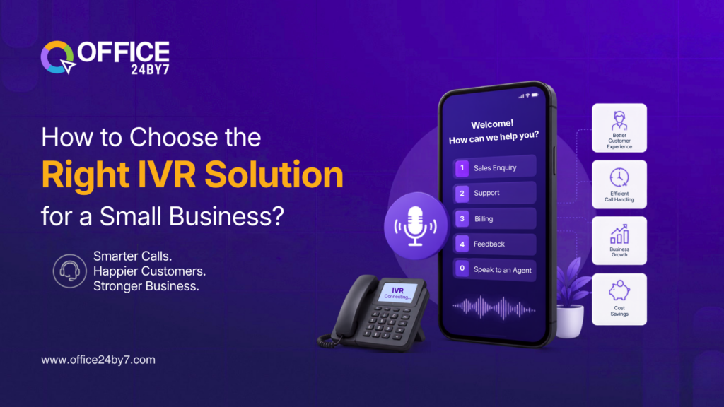 How to Choose the Right IVR Solution for a Small Enterprise?
