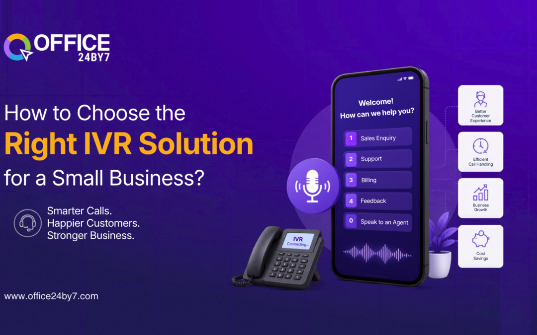 How to Choose the Right IVR Solution for a Small Enterprise?