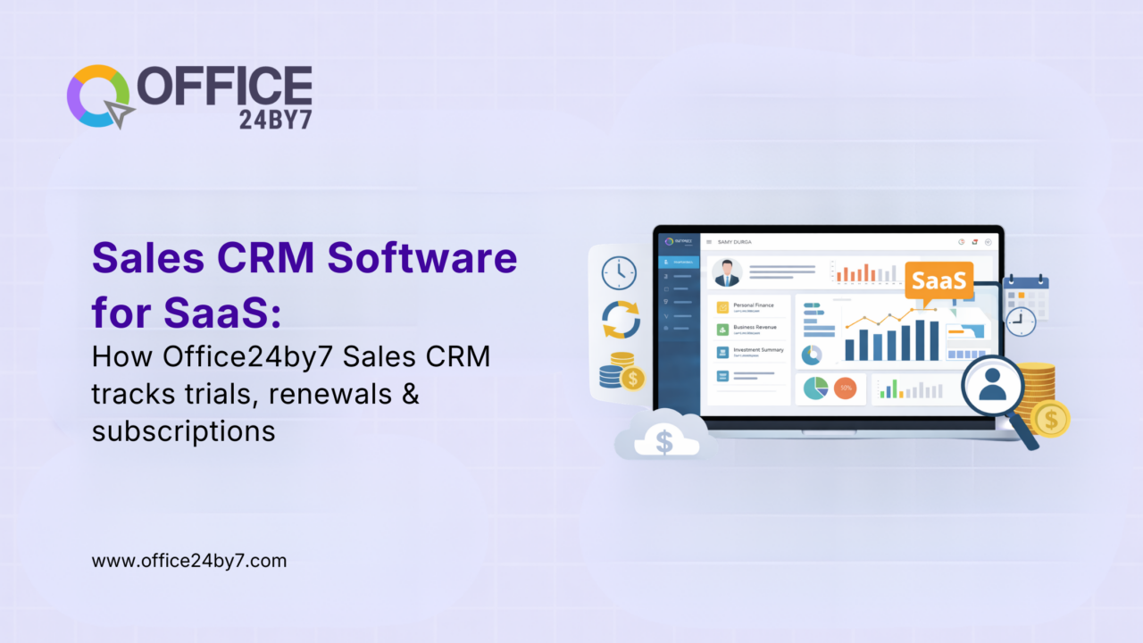 Sales CRM Software for SaaS: How Office24by7 Sales CRM tracks trials, renewals & subscriptions