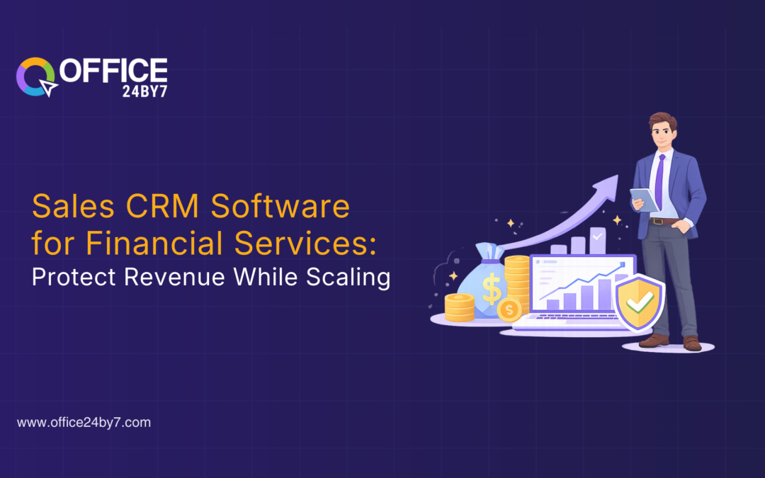 Sales CRM Software for Financial Services: Protect Revenue While Scaling