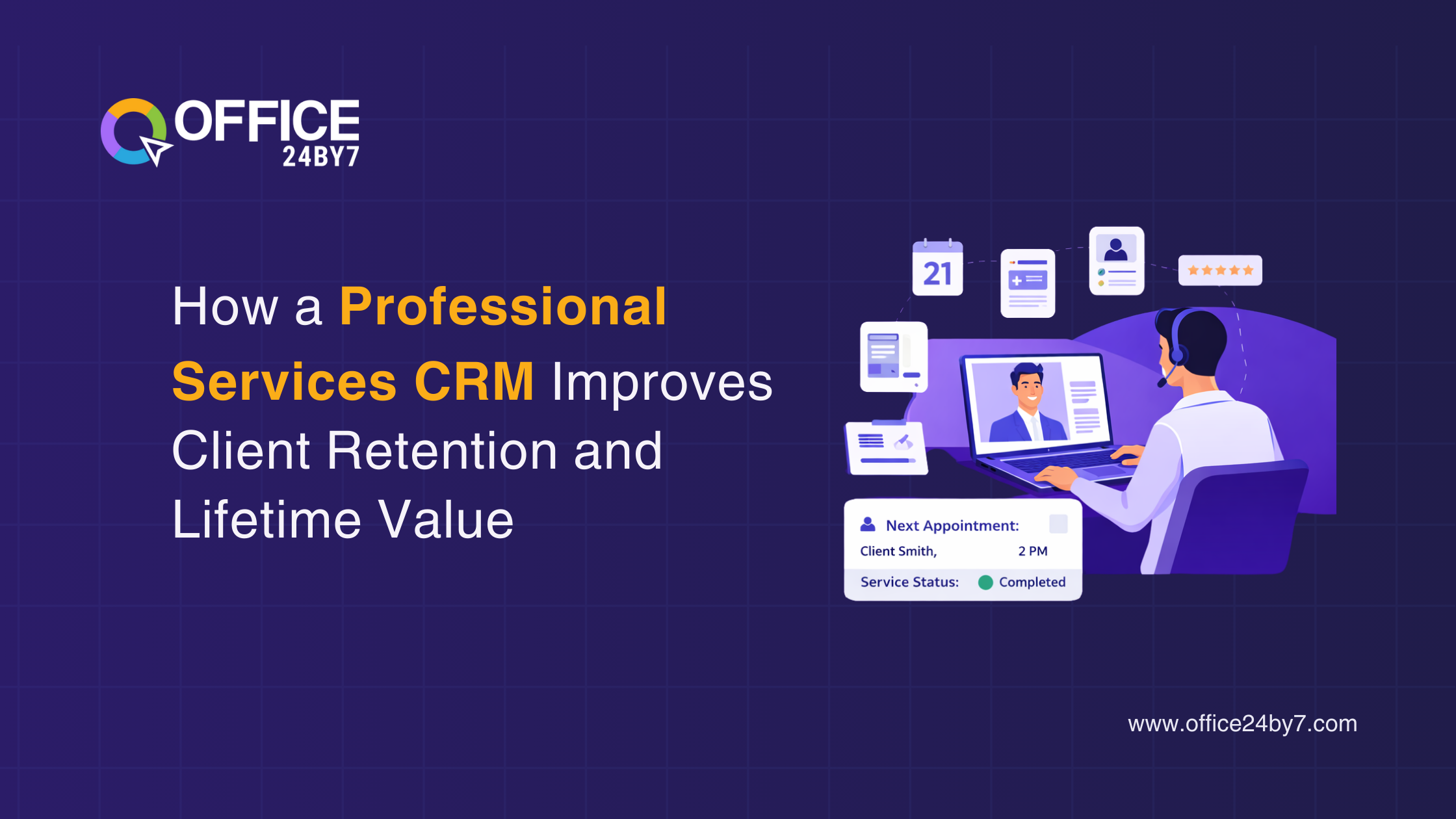 How a Professional Services CRM Improves Client Retention and Lifetime Value