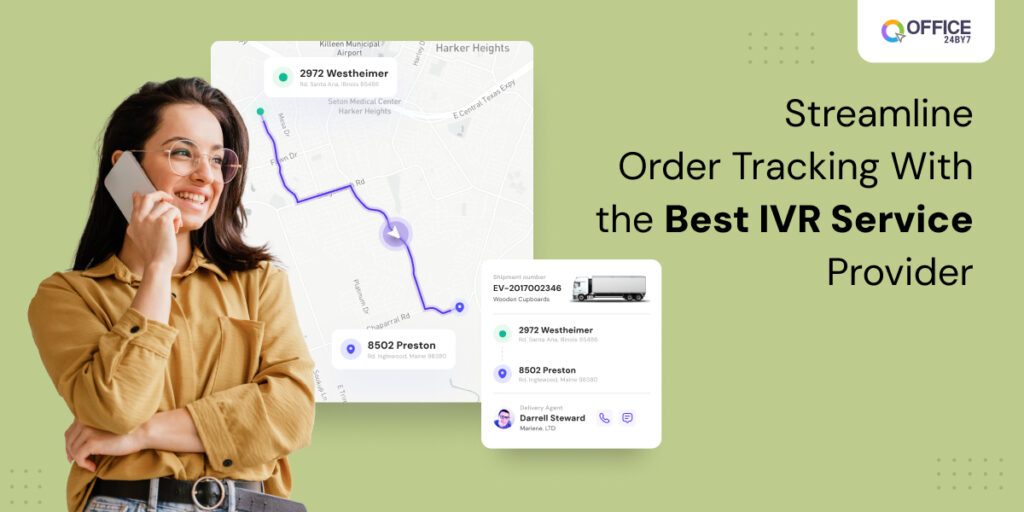 Streamline order tracking with the best IVR service provider | Office24by7