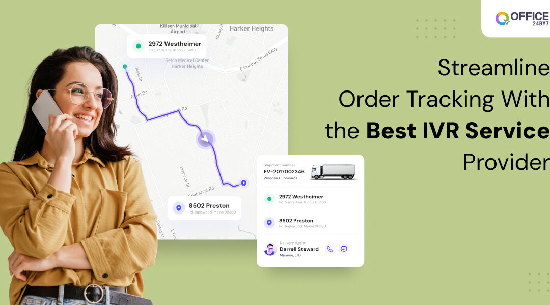 Streamline Order Tracking With the Best IVR Service Provider