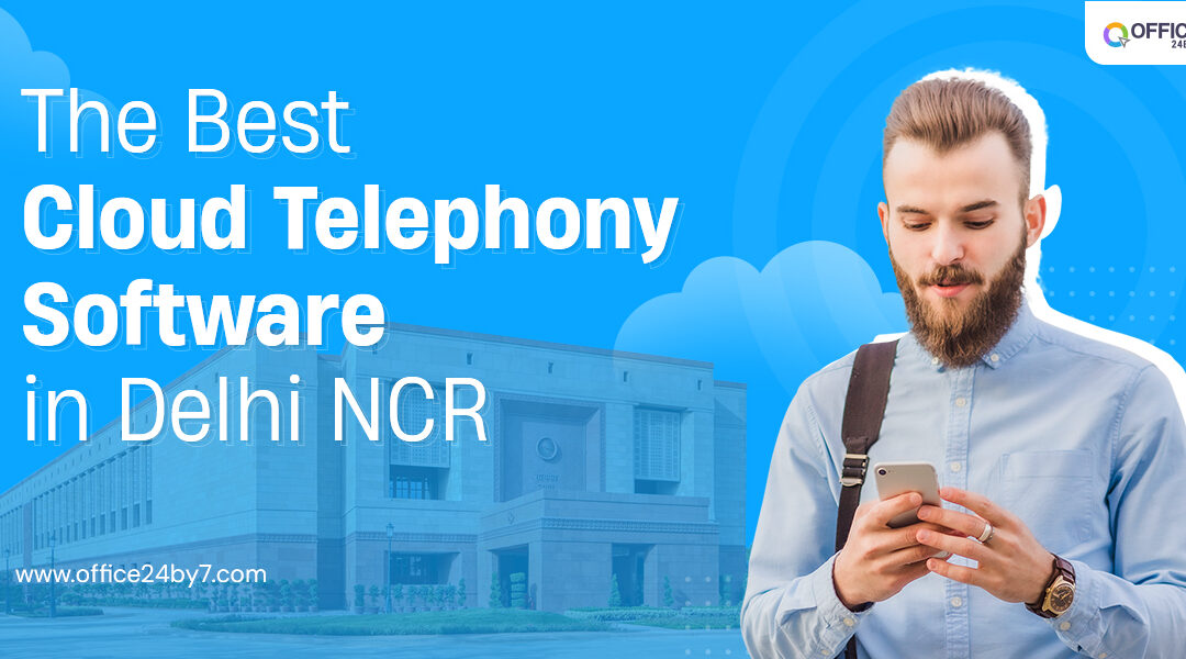 Which is the Best Cloud Telephony Software in Delhi?