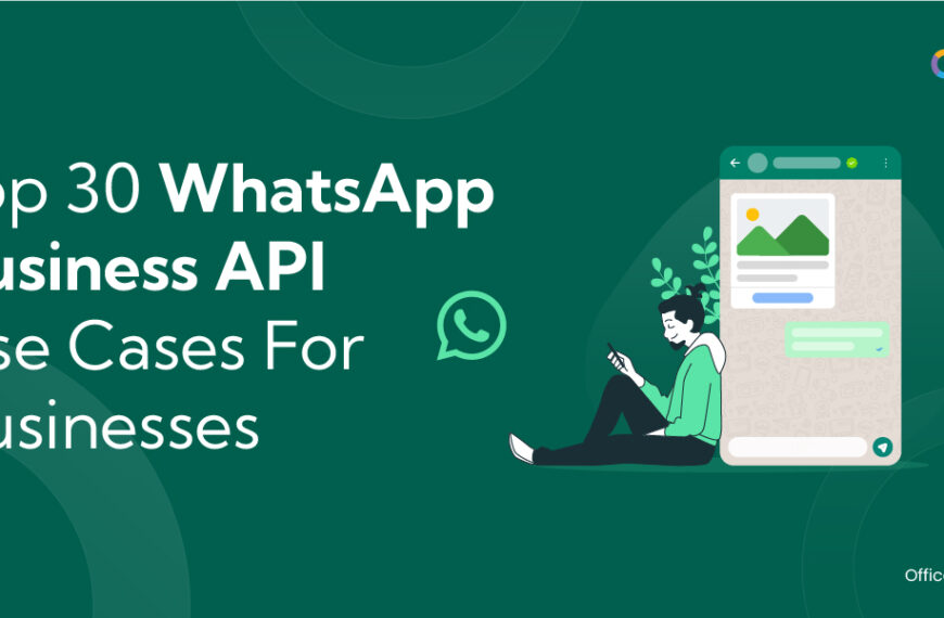30 WhatsApp Business API use cases