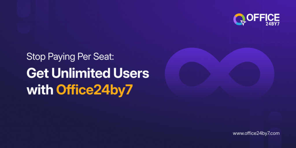 Stop Paying Per Seat: Get Unlimited Users with Office24by7