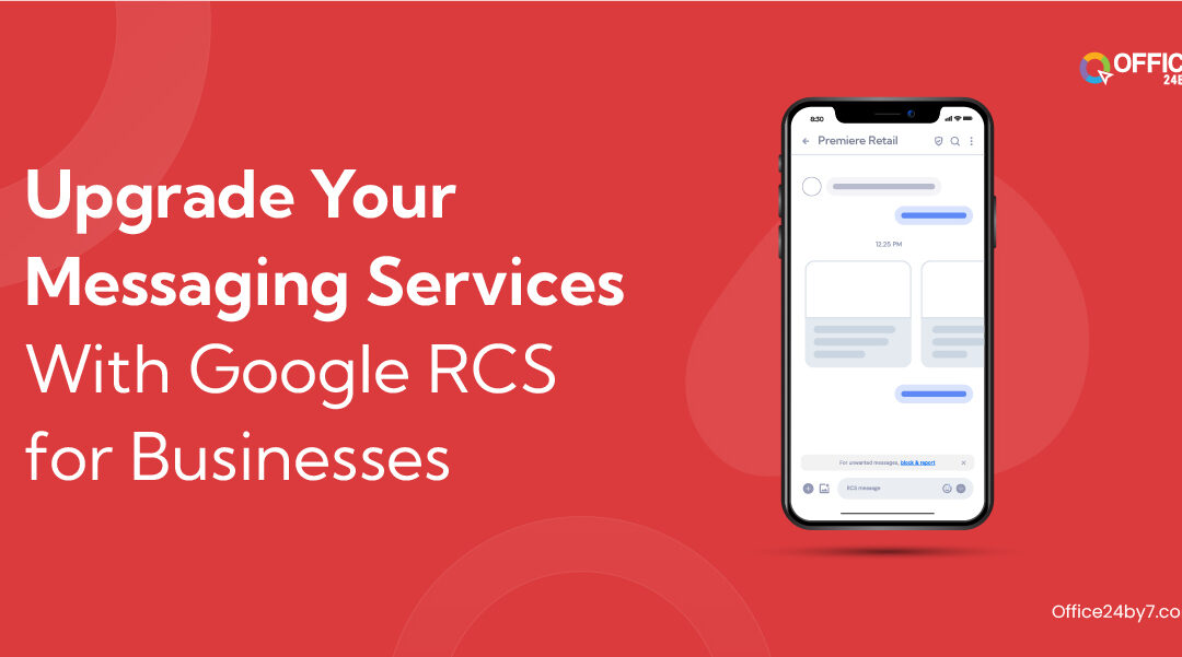 Upgrade Your Messaging Services With Google RCS for Businesses