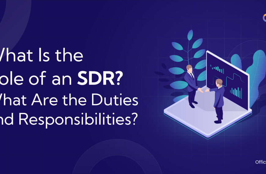 What is SDR? Role, Responsibilities and Duties