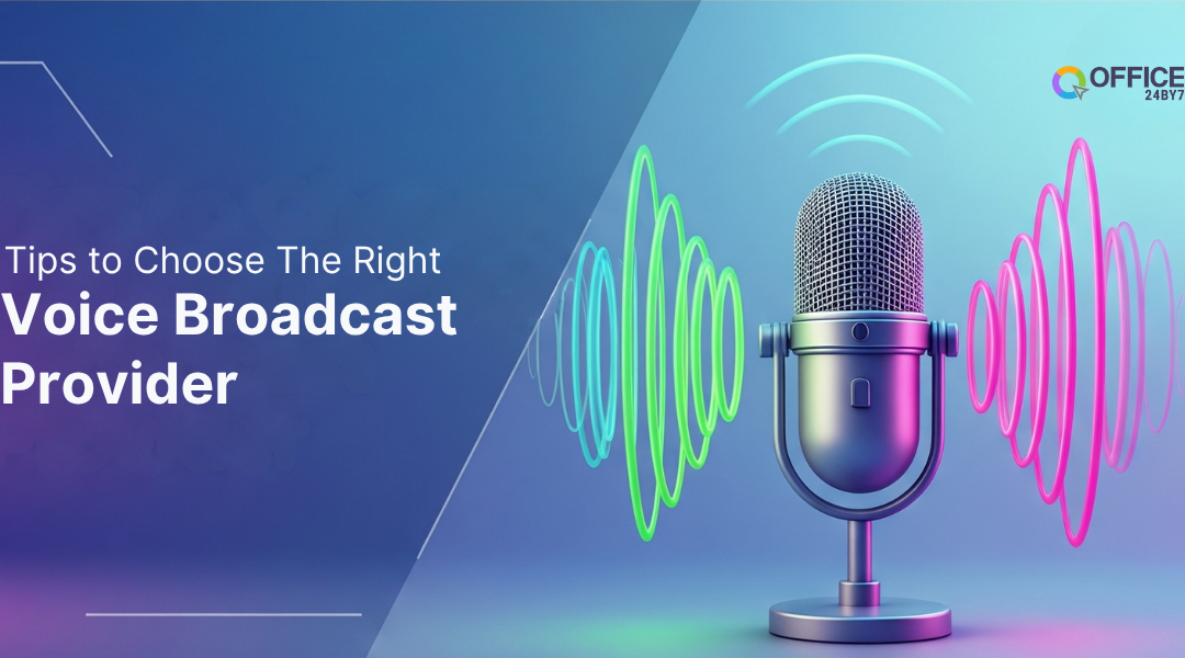 Tips to Choose the Right Voice Broadcast Provider