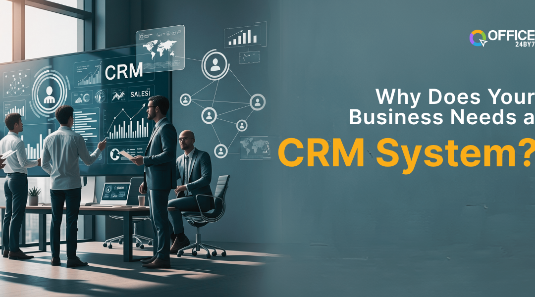 Why Does Your Business Needs a CRM System?